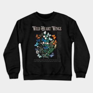 Enjoy The Butterflies Wild Heart Wings Butterfly Lover Crewneck Sweatshirt